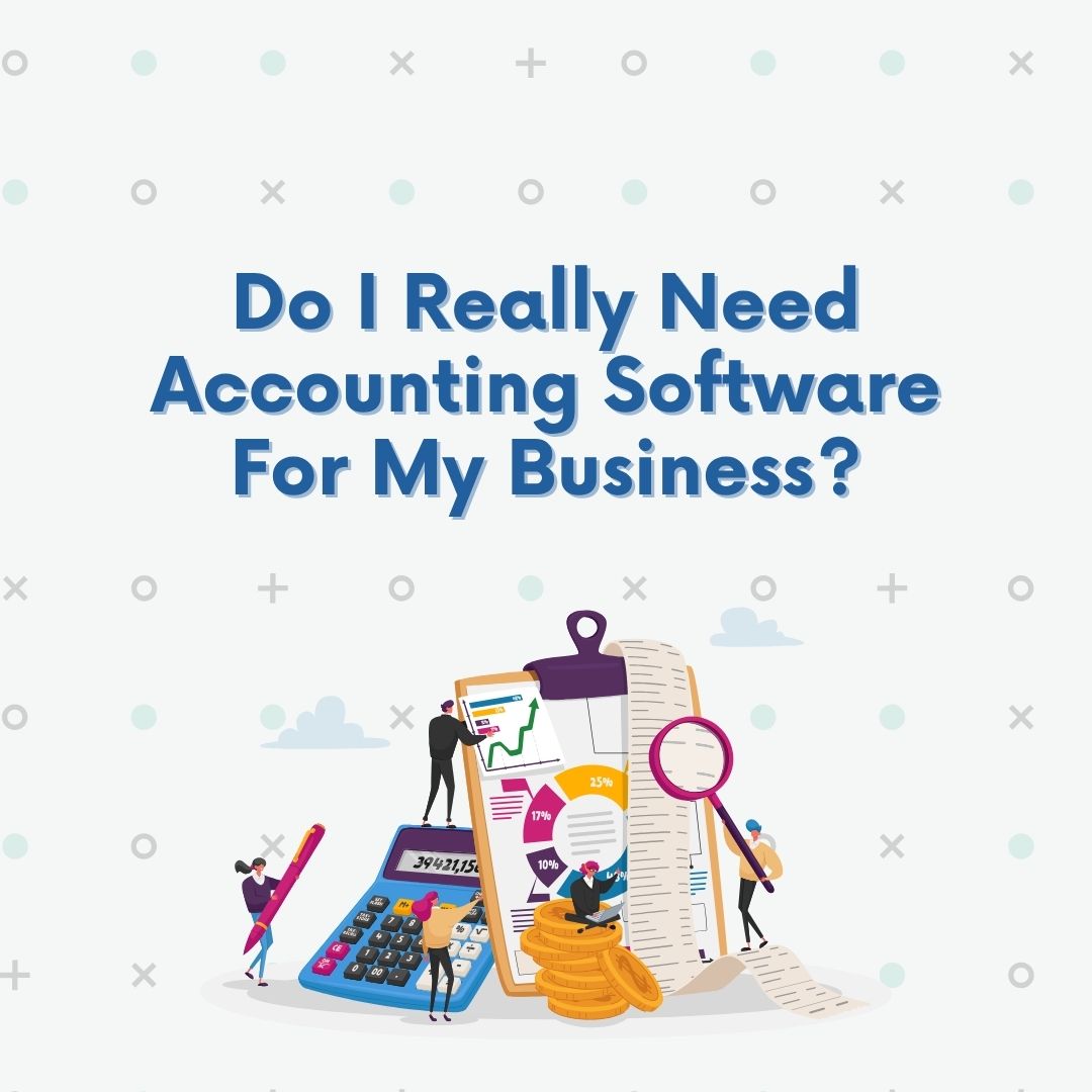 Why Small Businesses in Pakistan Need Accounting Software