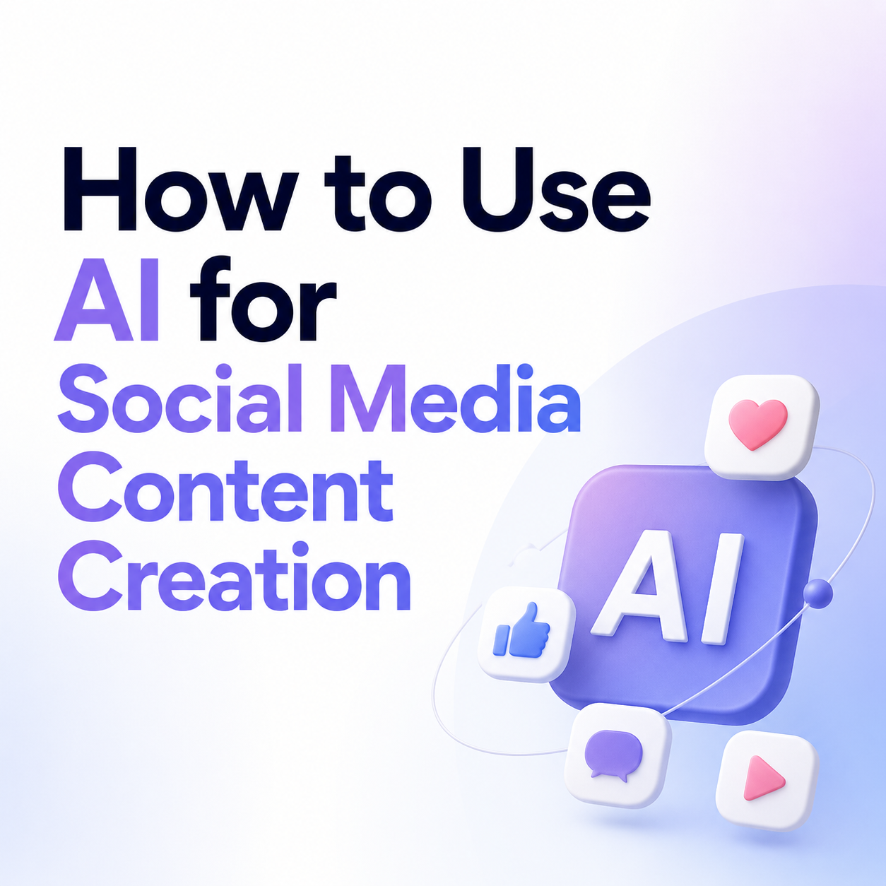How to Use AI for Social Media Content Creation