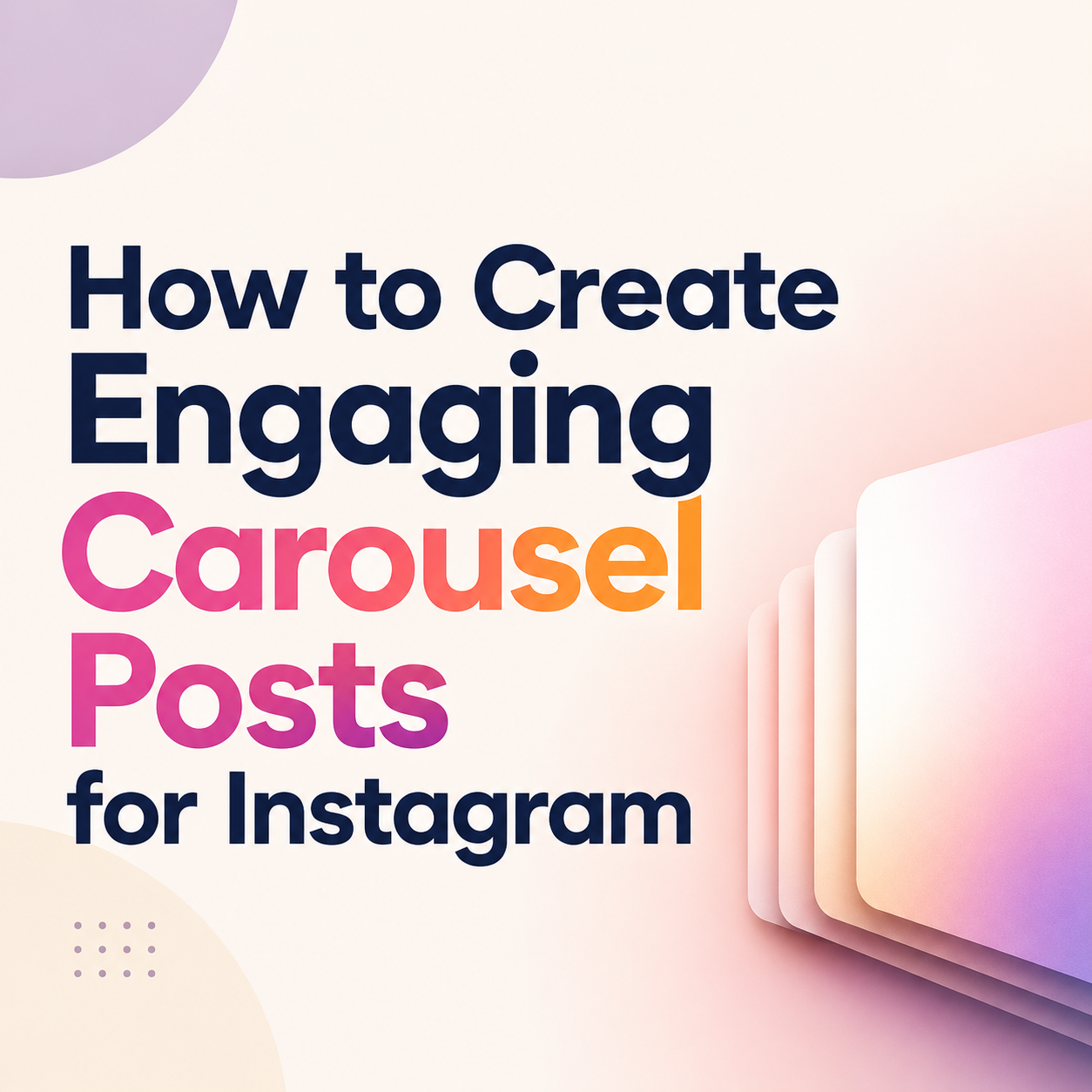How to Create Engaging Carousel Posts for Instagram